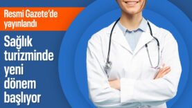 Sağlık turizmi yönetmeliği Resmi Gazete’de yayımlandı